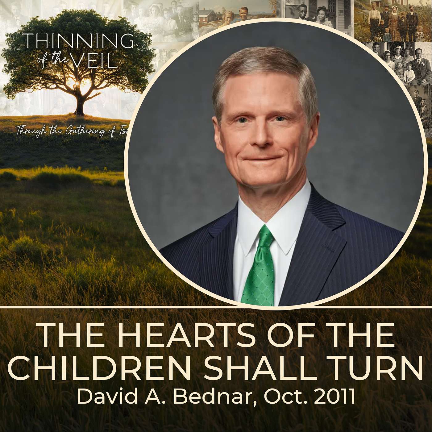 THE HEARTS OF THE CHILDREN SHALL TURN: David A Bednar, Oct. 2011