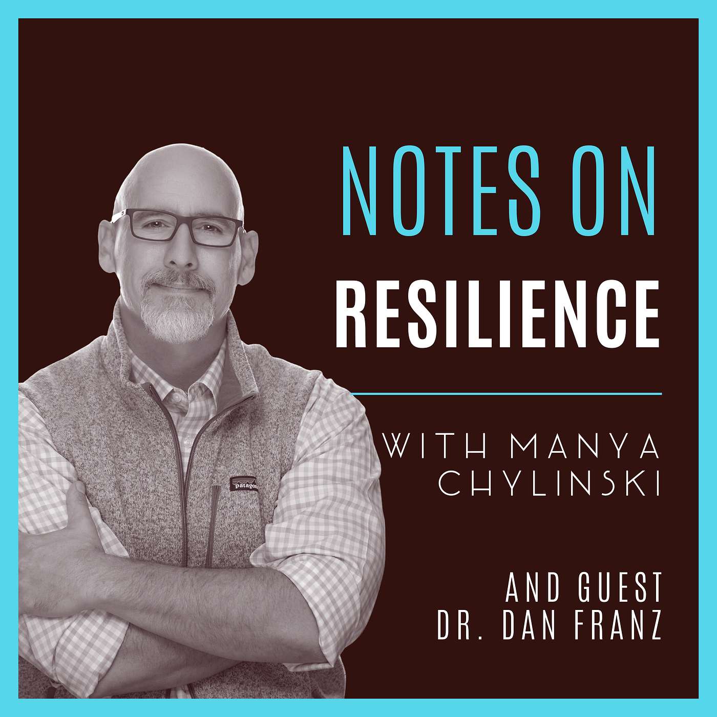 55: Resilient Hearts--Navigating Grief with Dr. Dan Franz