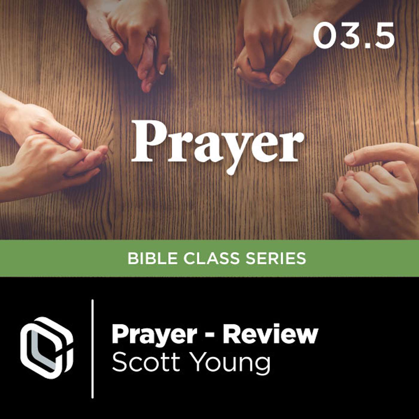 Prayer Class - Lesson 1-3 Review | Scott Young episode artwork