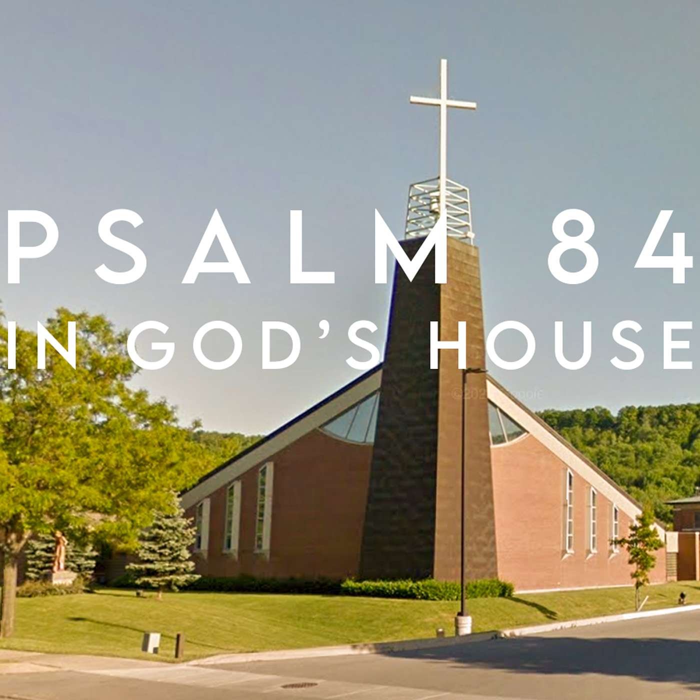 Season 5 Episode 19 - Psalm 84: In God's House