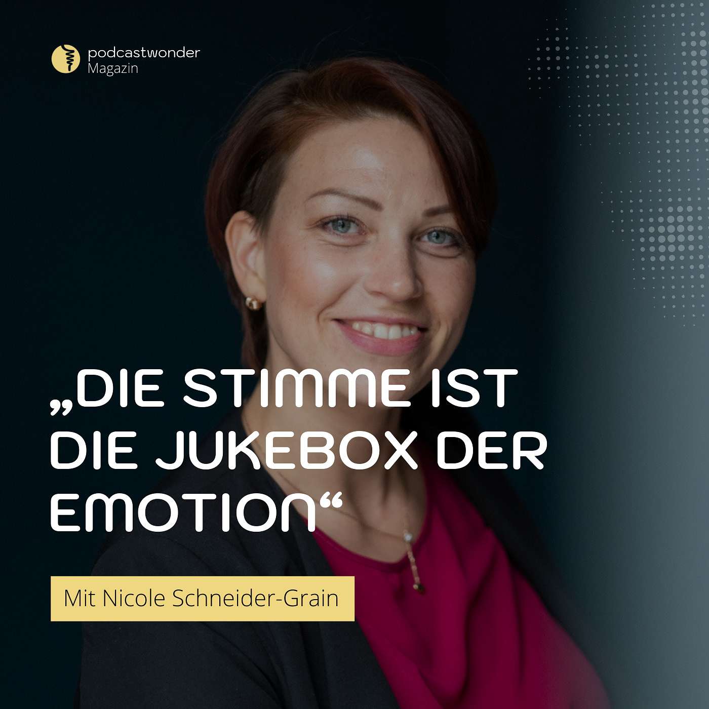 Die Stimme ist die Jukebox der Emotionen – Interview mit Nicole Schneider-Grain