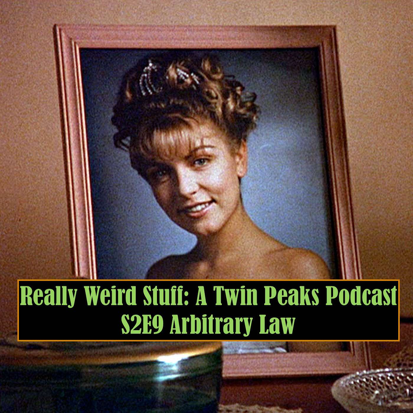Really Weird Stuff: A Twin Peaks Podcast