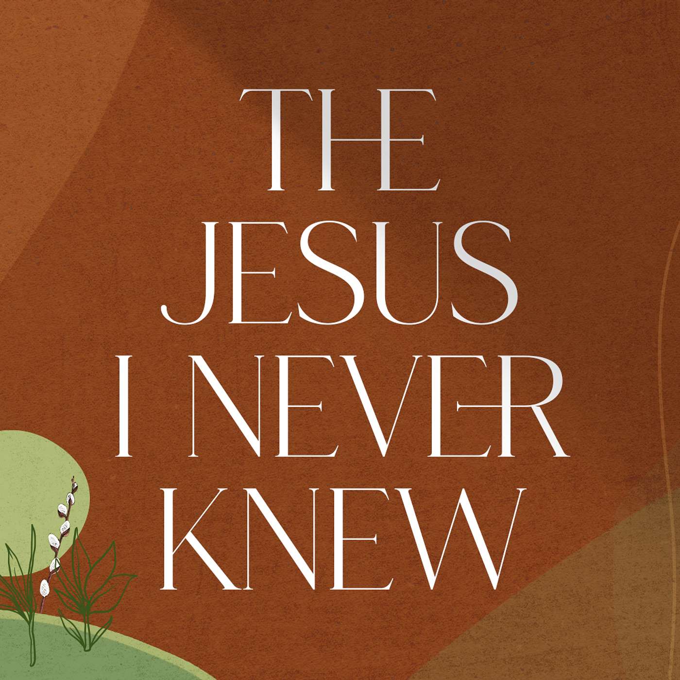 May 1, 2022 - The Jesus I Never New - Talk 4