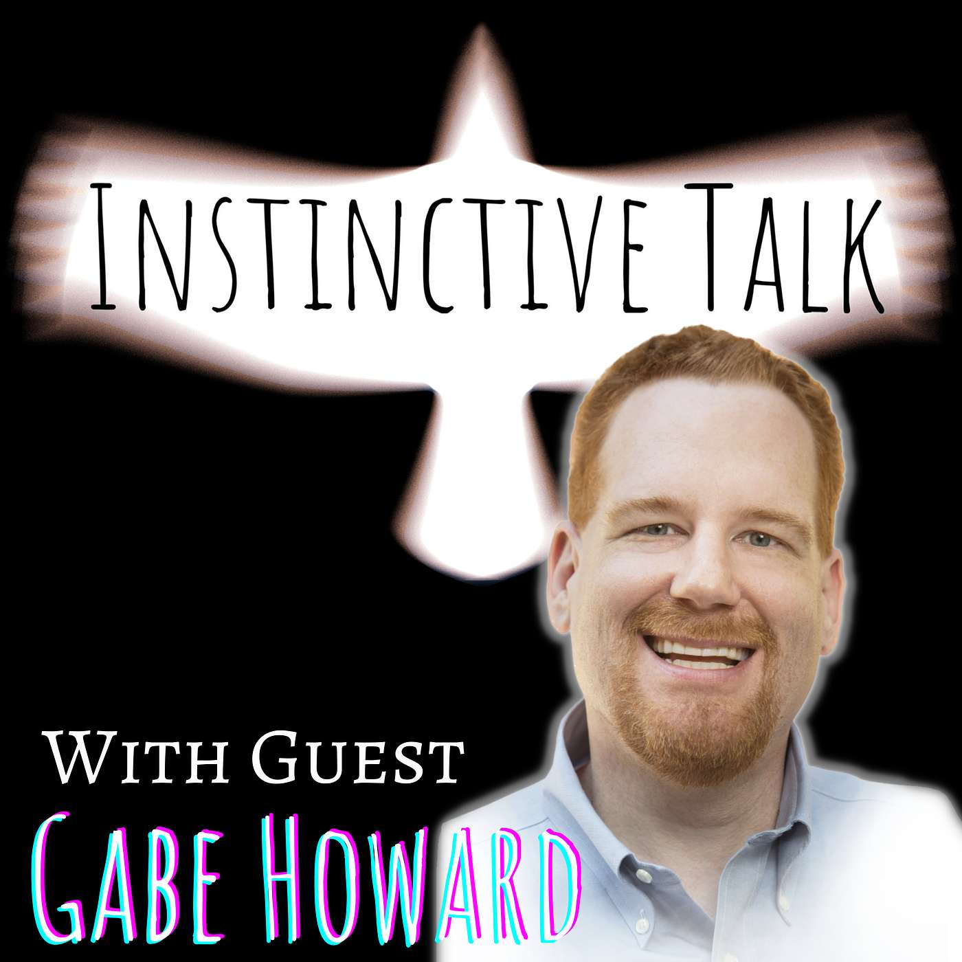 Instinctive Talk - Gabe Howard