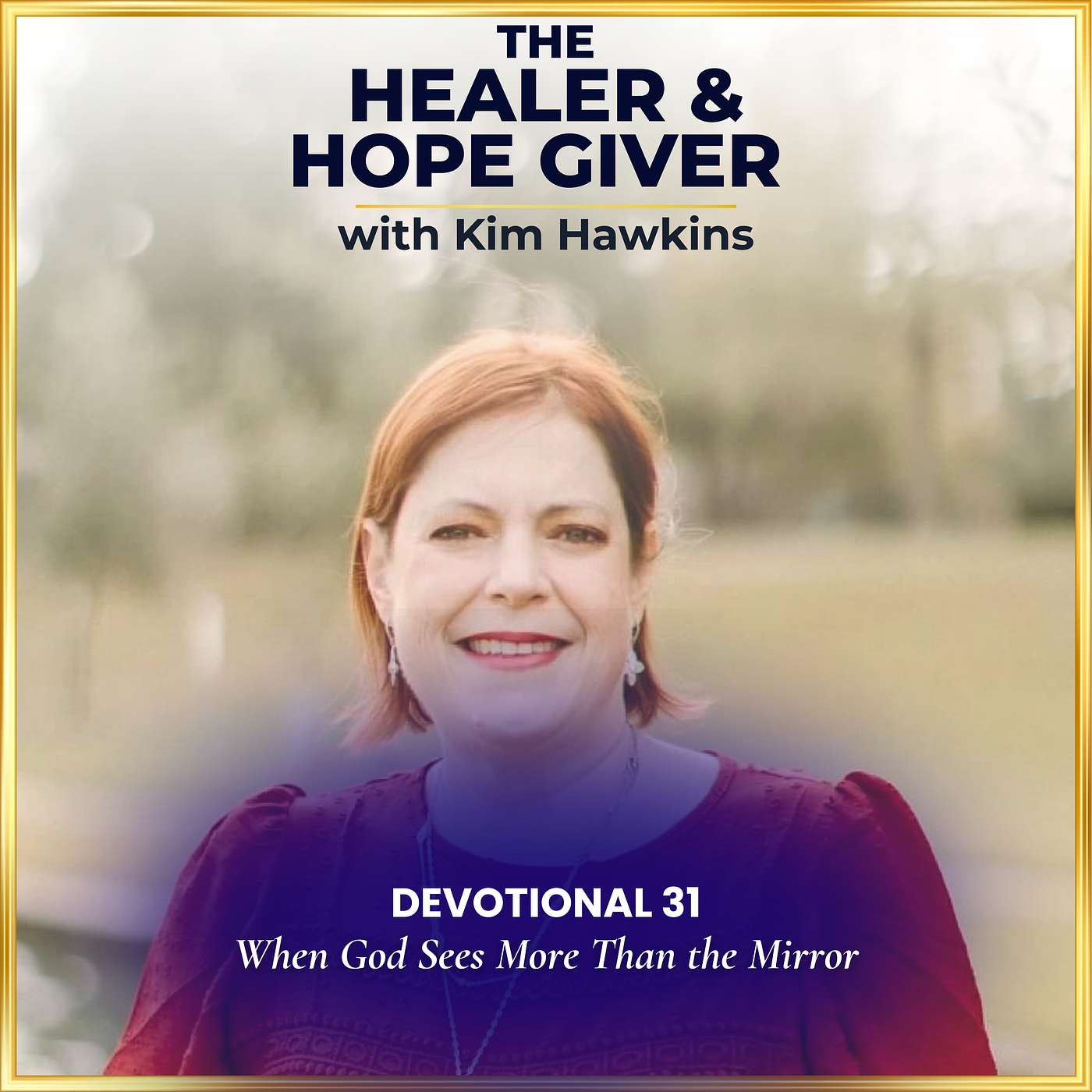 Devotional 31: When God Sees More Than the Mirror episode artwork