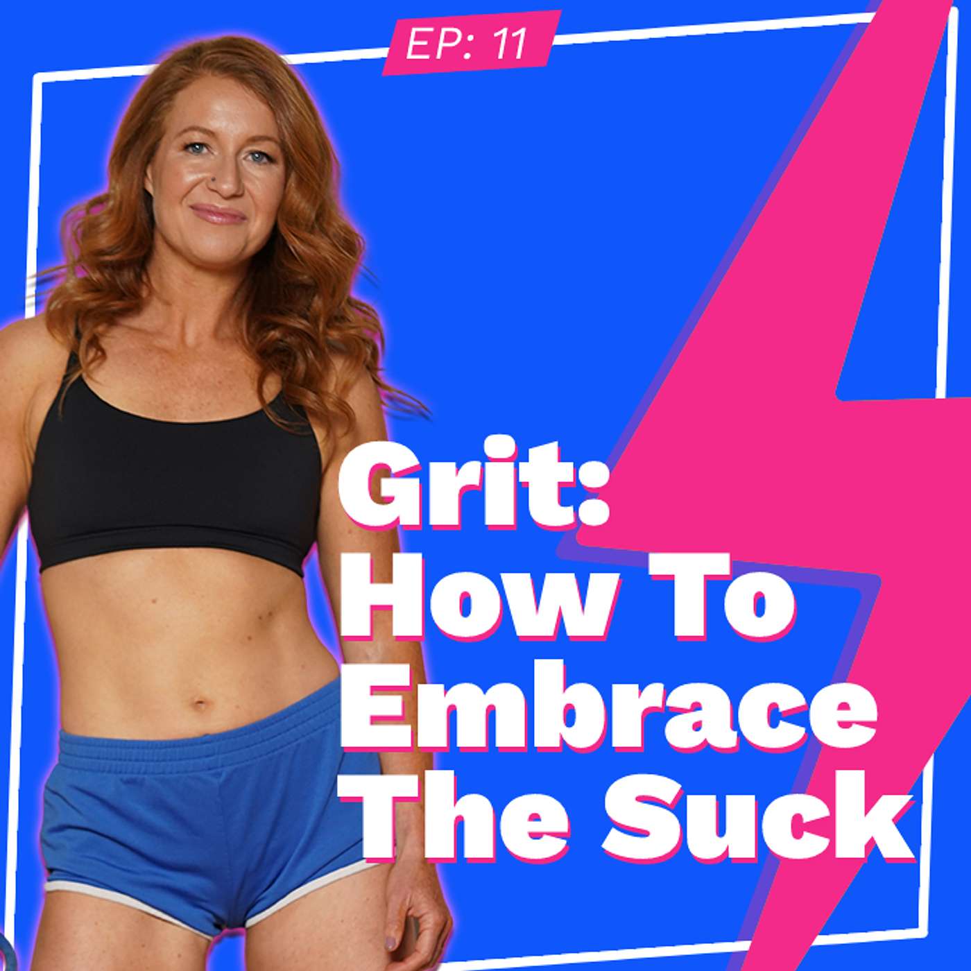 Grit: How to Embrace the Suck