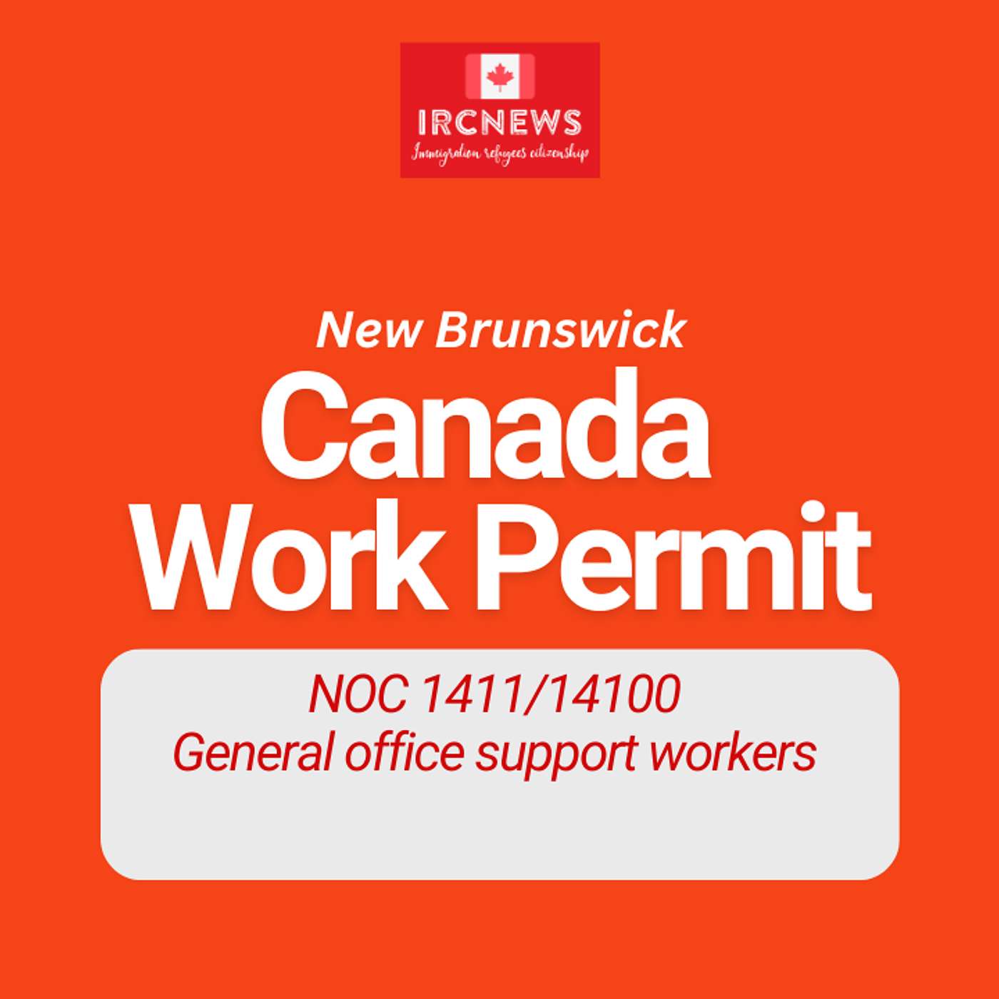 Canada Immigration New Brunswick NOC 1411/14100 General office support workers Work Permits episode artwork