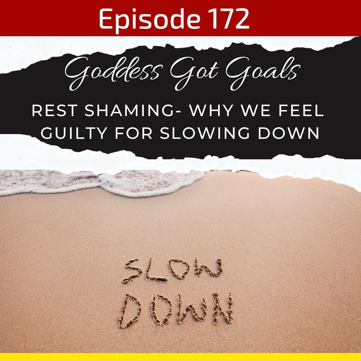 172: Rest Shaming – Why We Feel Guilty for Slowing Down