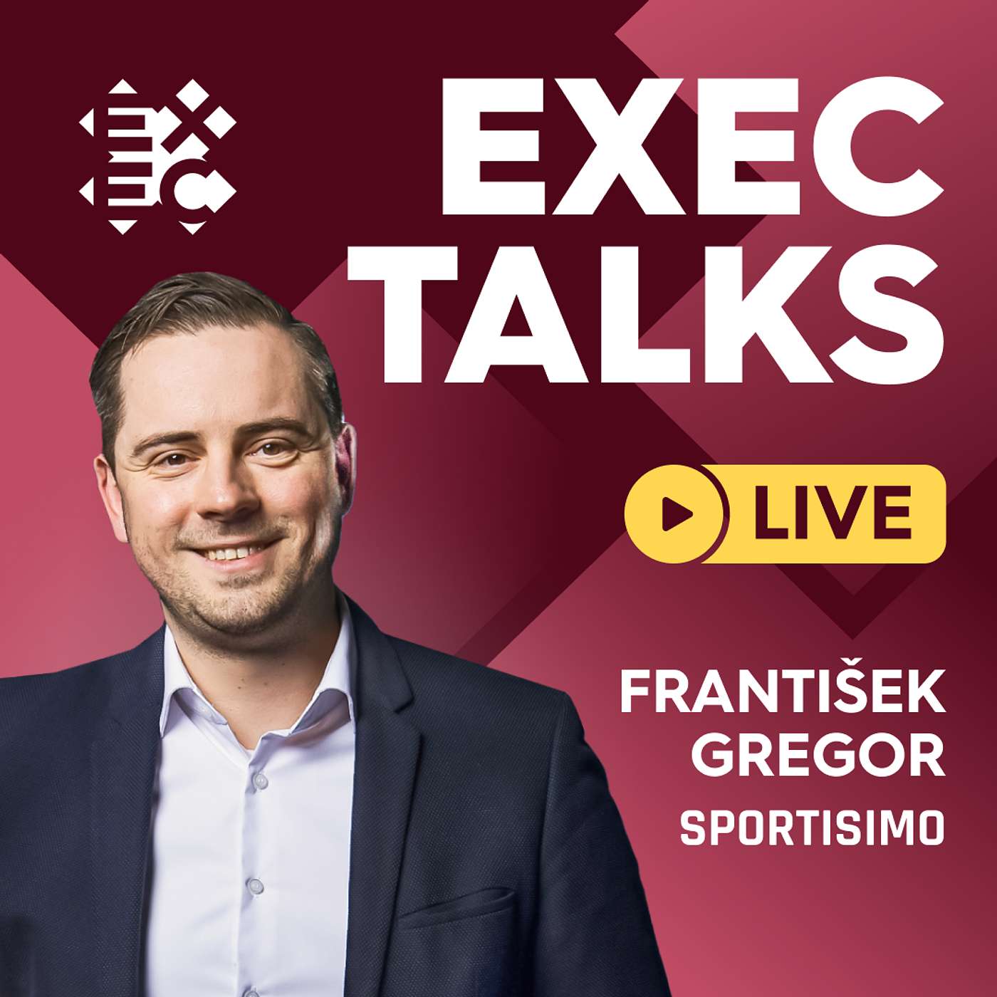 #33 EXEC Talks LIVE: František Gregor (CEO, Sportisimo) – Zvyšování ziskovosti, strategie a plánovaní z pohledu datové analytiky episode artwork