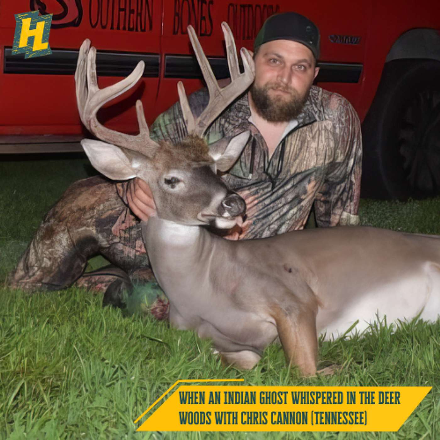 21: When an Indian Ghost Whispered in the Deer Woods With Chris Cannon (Tennessee) 21: When an Indian Ghost Whispered in the Deer Woods With Chris Cannon (Tennessee)