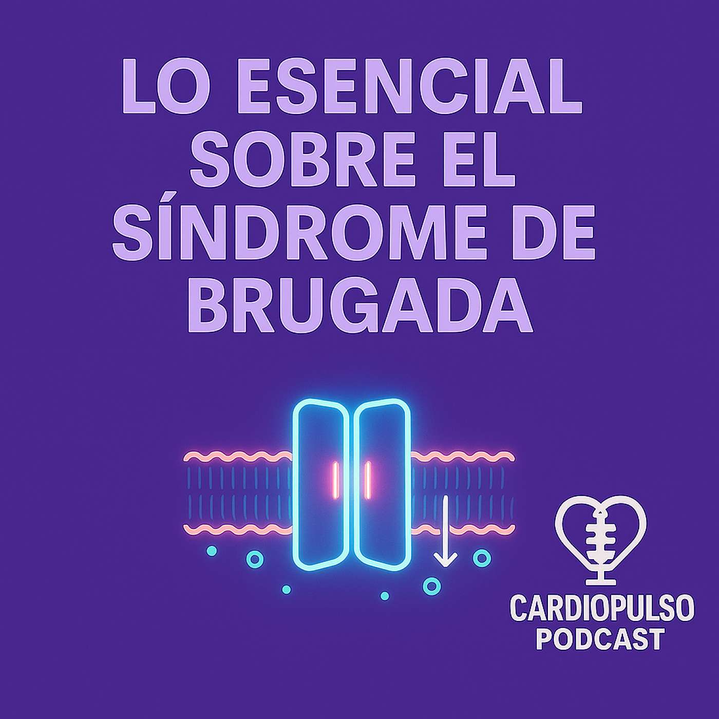 13. Lo esencial sobre el Síndrome de Brugada episode artwork