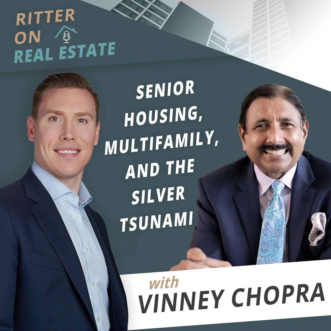 Senior Housing, Multifamily, and the Silver Tsunami with Vinney (Smile) Chopra