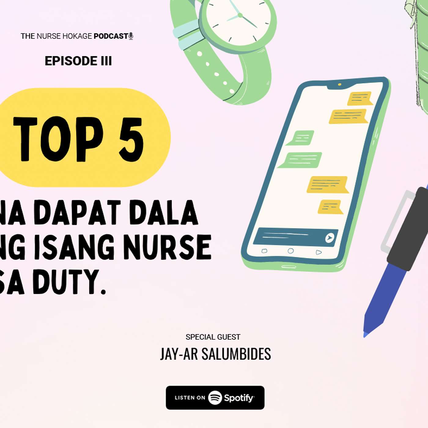 S2 EPISODE 3: Top 5 na dapat dala ng isang Nurse sa duty.