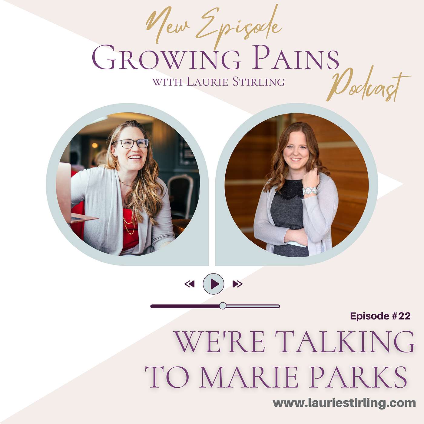Growing Pains with Laurie Stirling