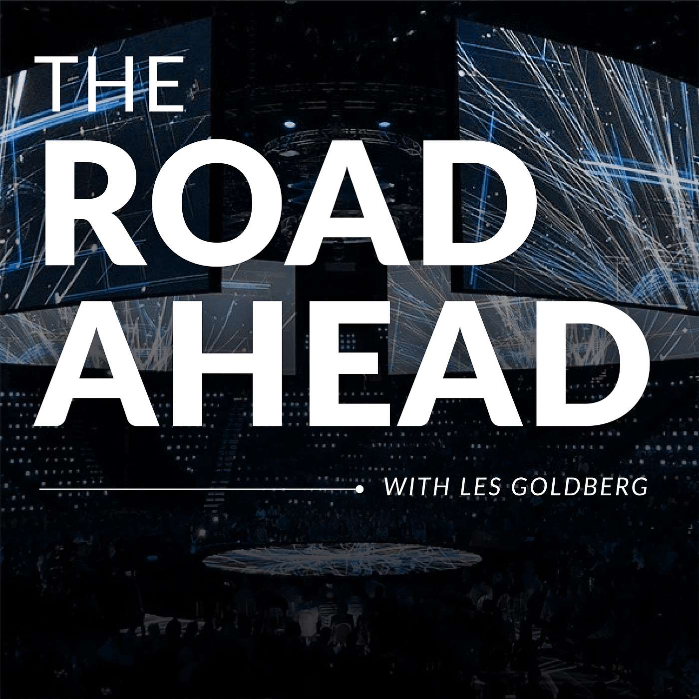 The Road Ahead