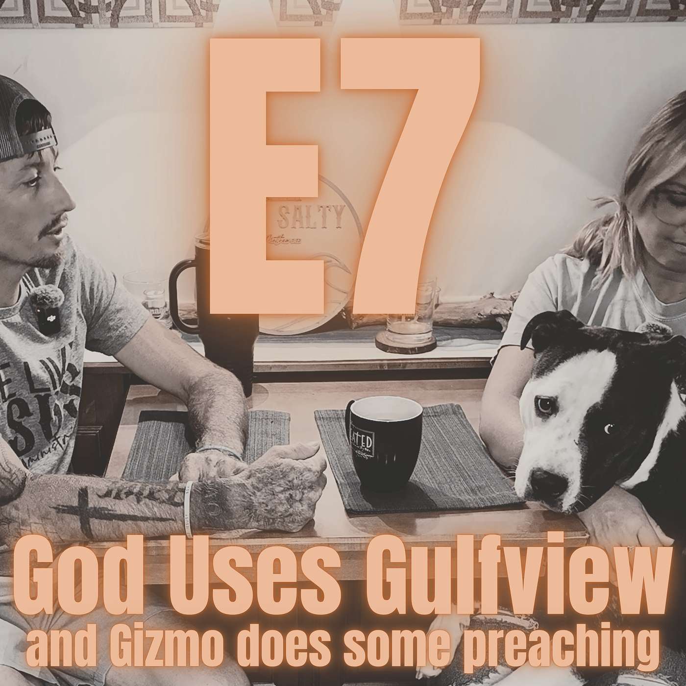 E7: God uses Gulfview (and Gizmo does some preaching)