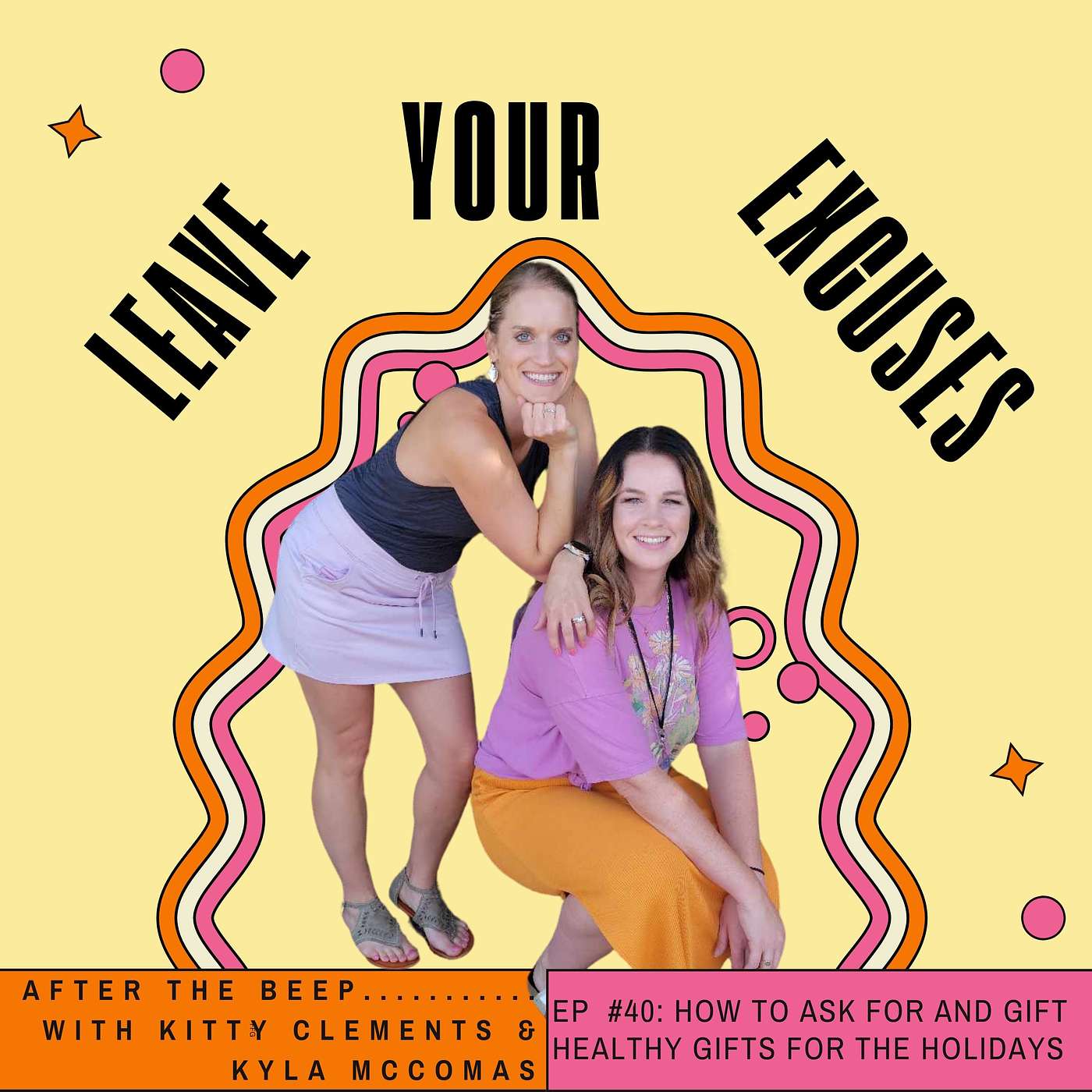 Leave your EXCUSES after the beep...