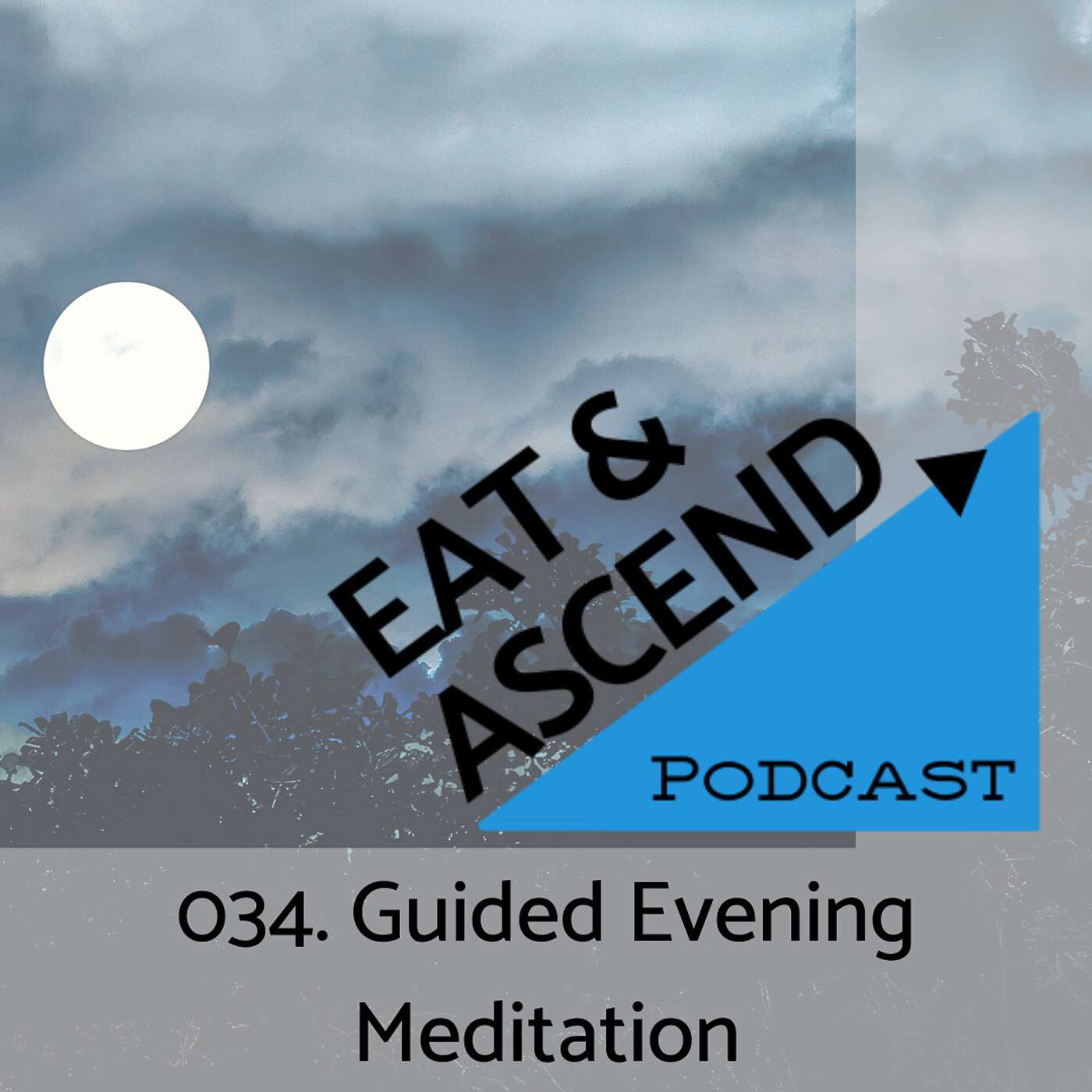 034. Guided Evening Meditation