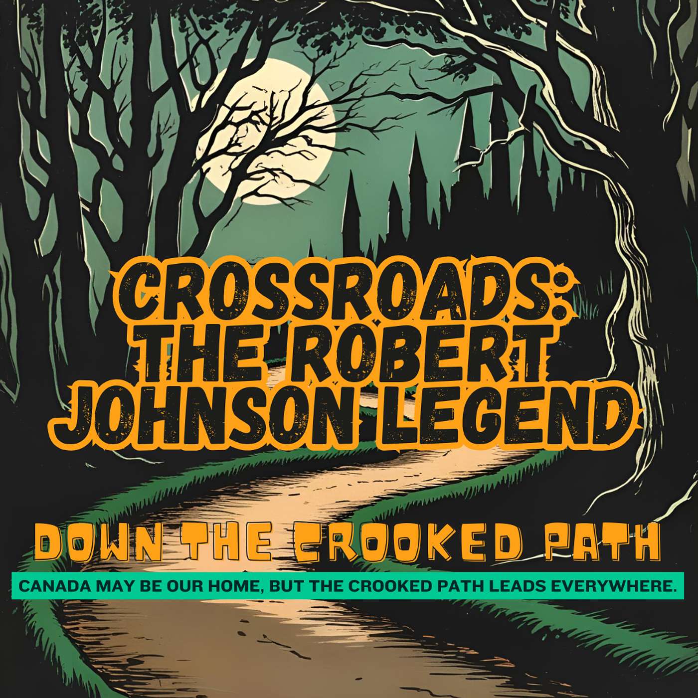 DTCP - Crossroads: The Robert Johnson Legend DTCP - Crossroads: The Robert Johnson Legend