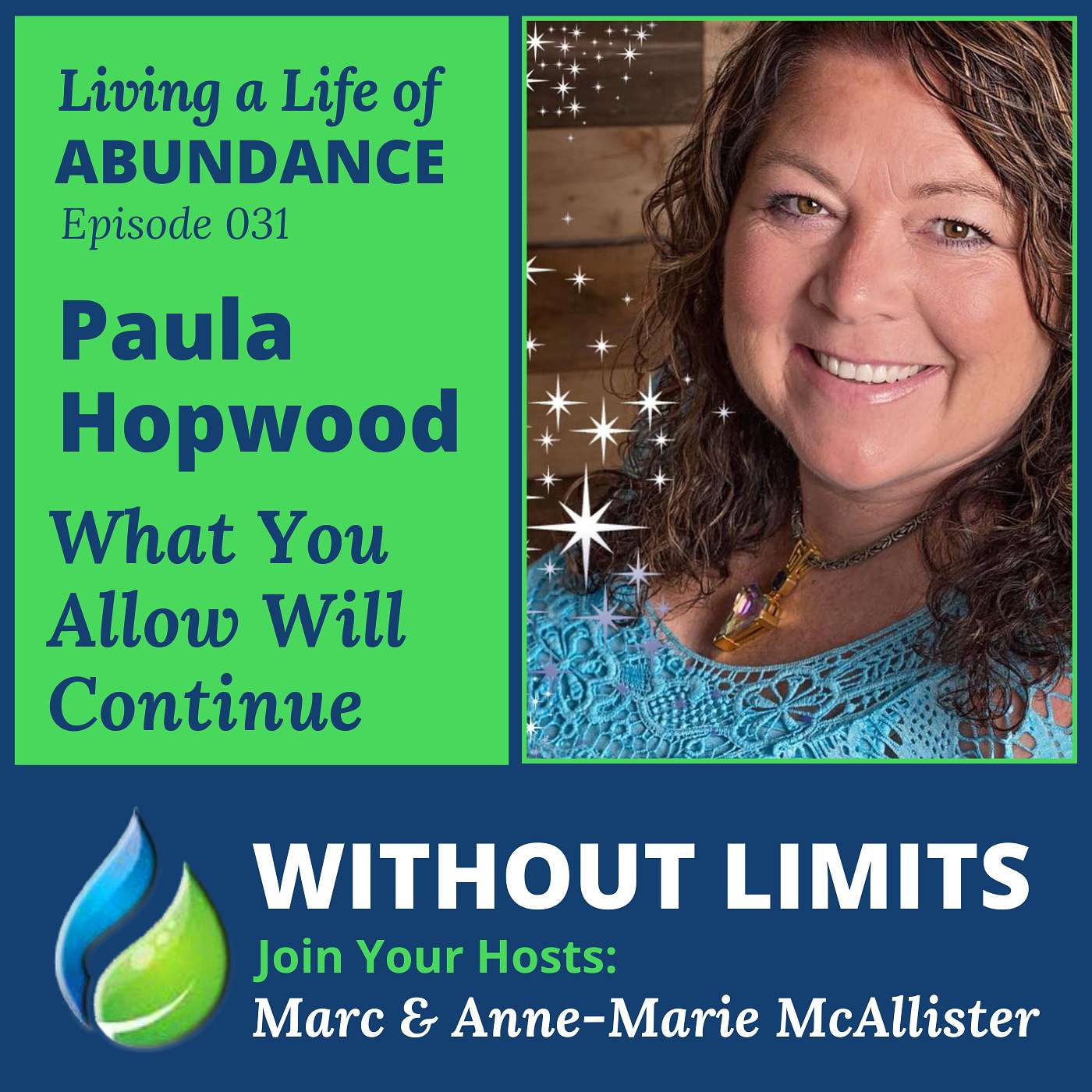 Paula Hopwood ~ What You Allow Will Continue