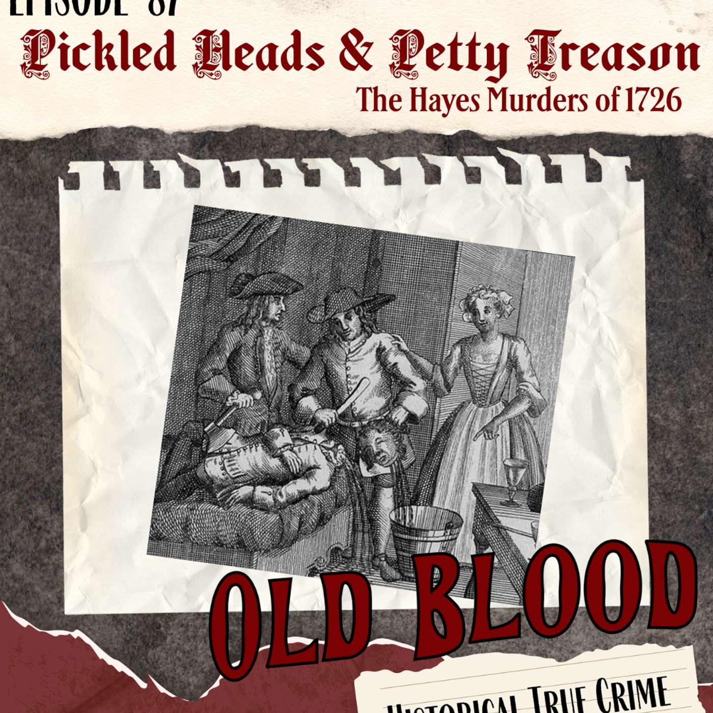 Pickled Heads & Petty Treason: The Hayes Murders of 1726 artwork