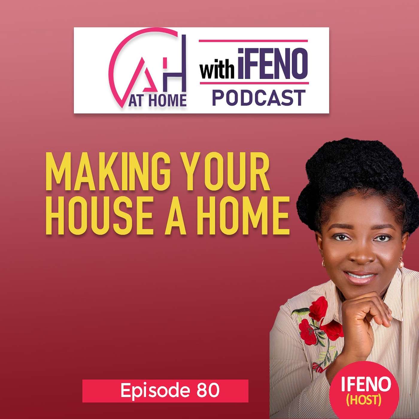 At Home with Ifeno Podcast