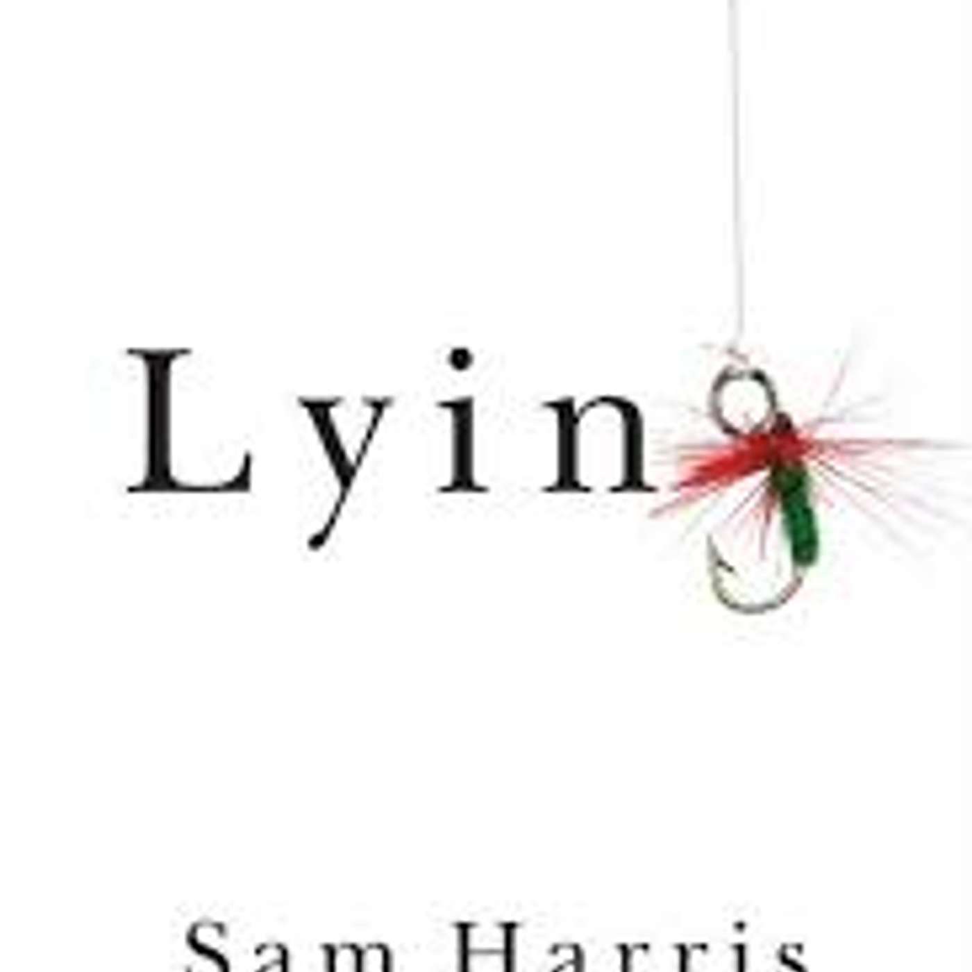 Sam Harris-Lying