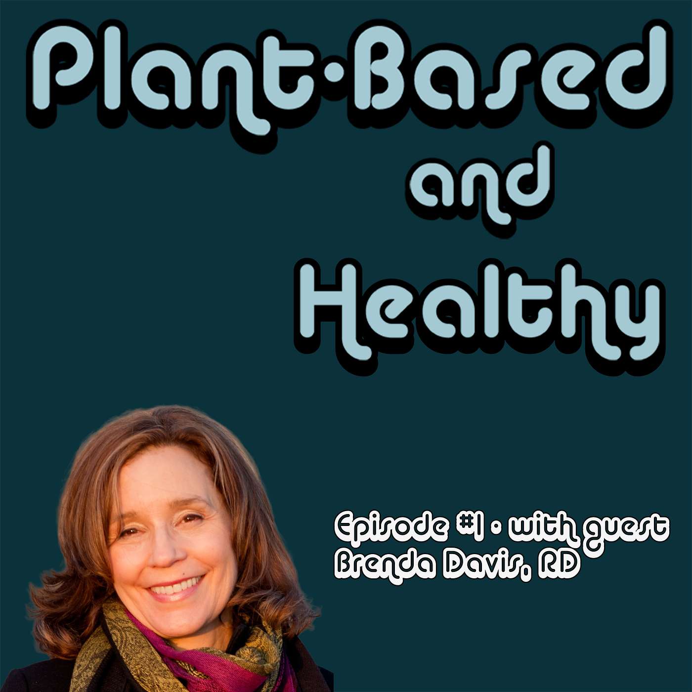 Plant-Based and Healthy