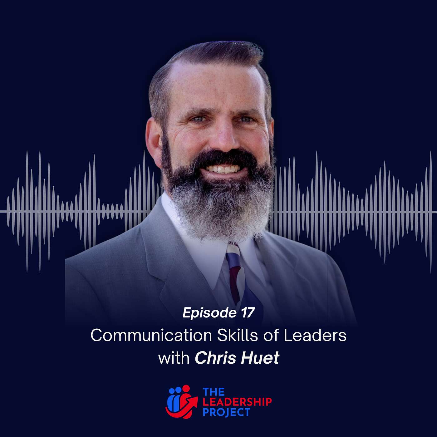 017. Communication Skills of Leaders with Chris Huet