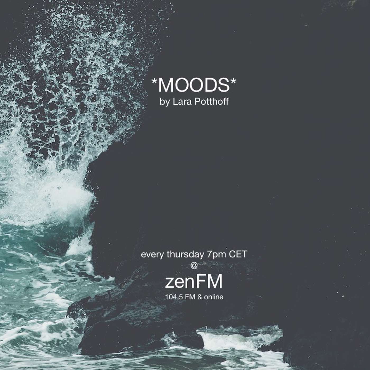 *MOODS* by Lara Potthoff @ zenFM 06.06.2019