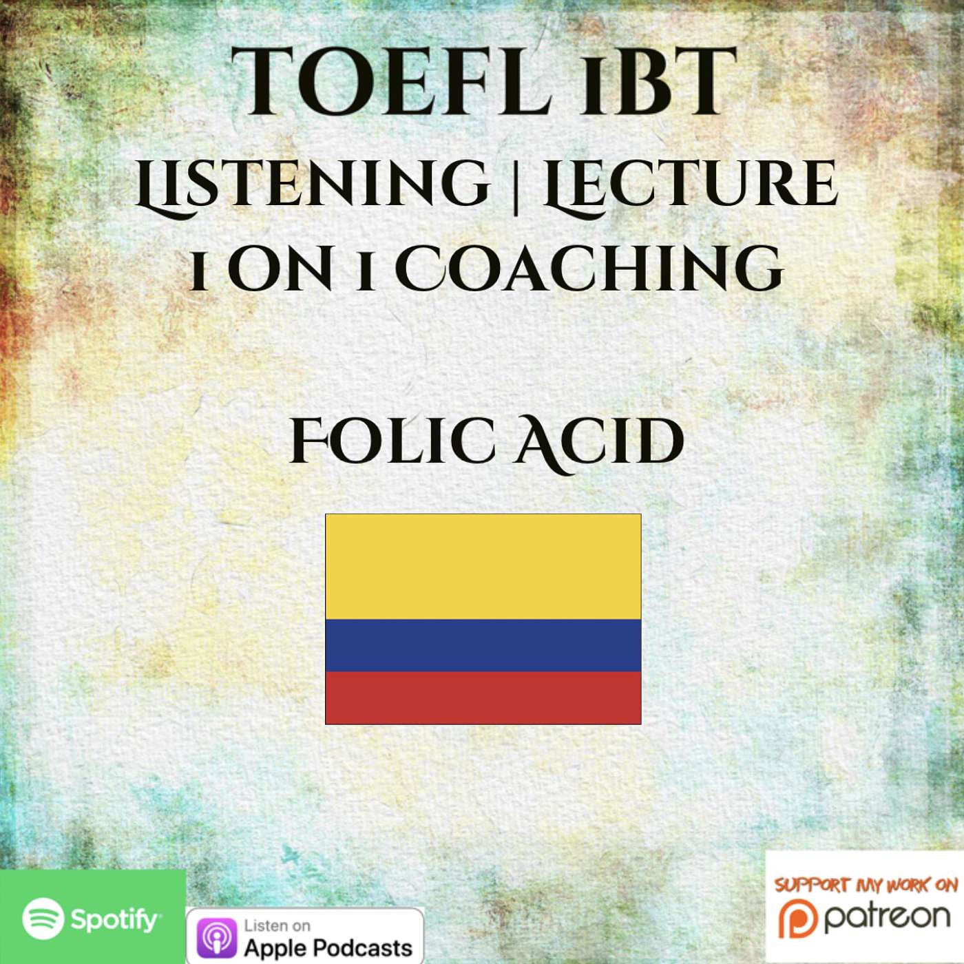 TOEFL iBT | Listening: Lecture | 1 on 1 Coaching | Folic Acid episode artwork