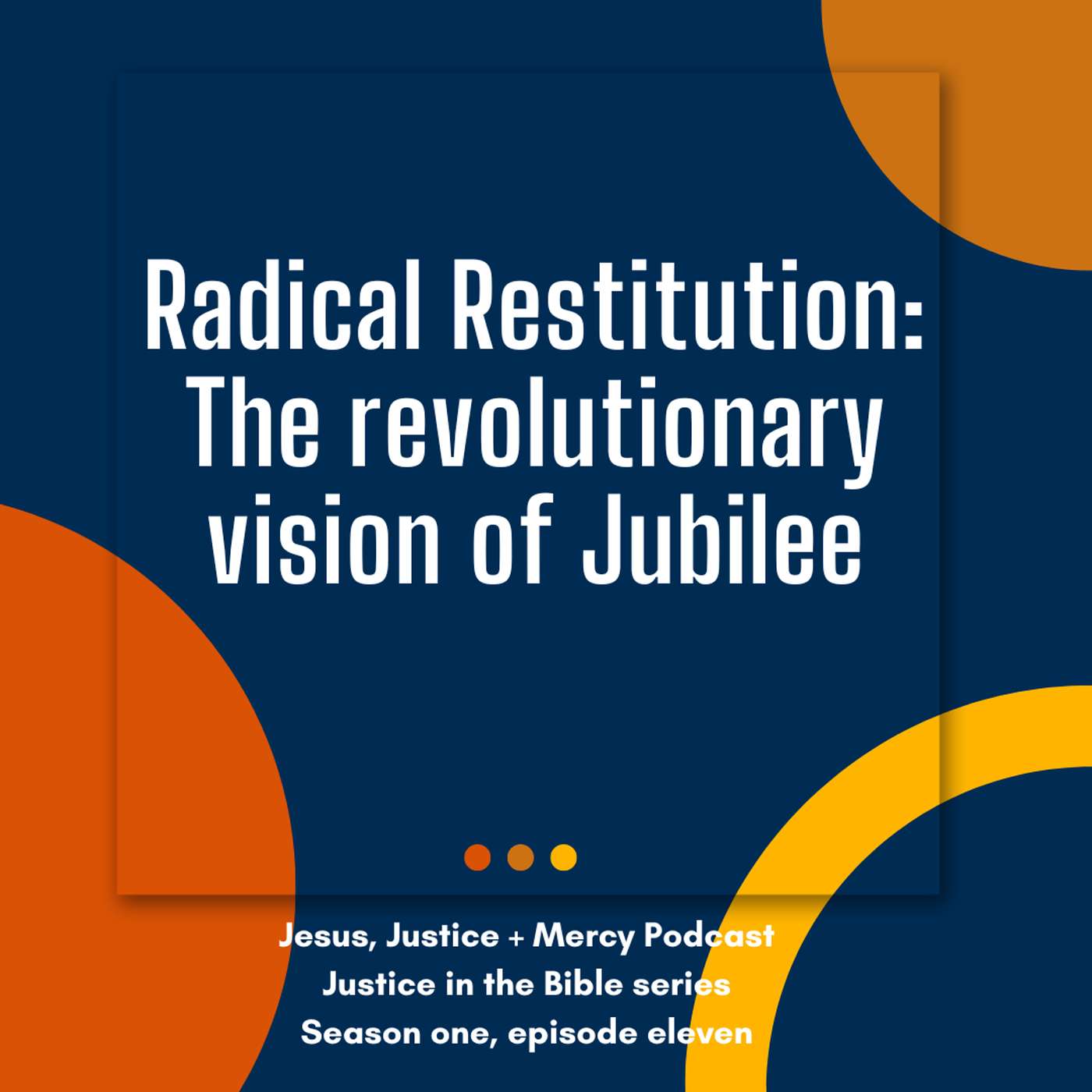 Jesus, Justice + Mercy: Bold faith, radical love and justice for the church