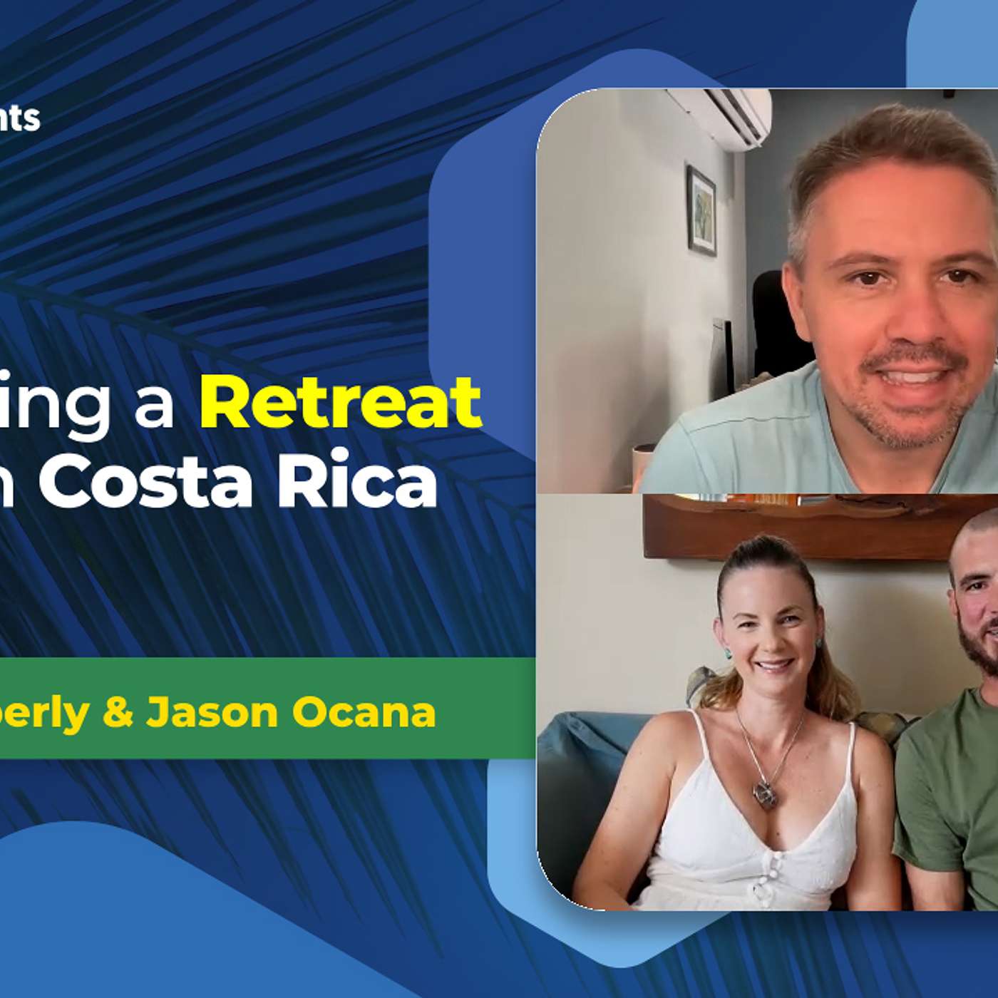 EP-190 CONSTRUCTION / TOURISM Part 2:  Building and operating a Costa Rica Retreat Lodge in Guanacaste.