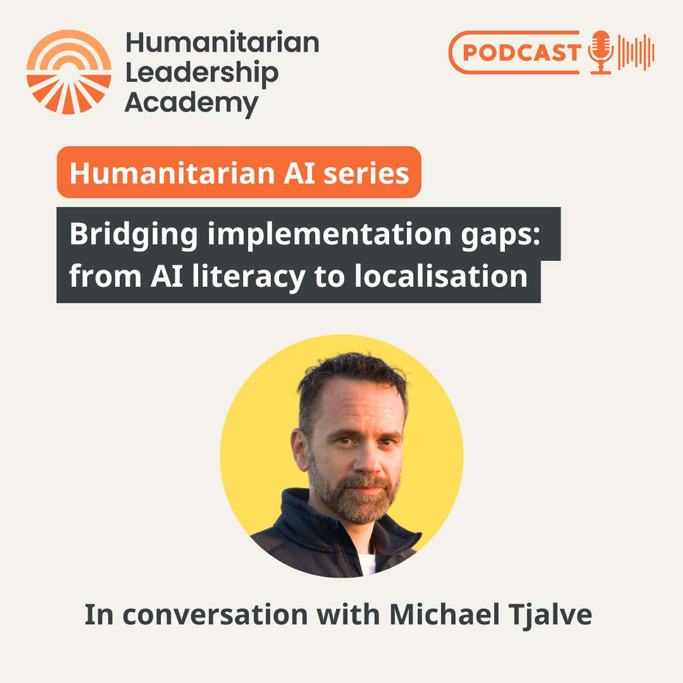 Humanitarian AI podcast series | Bridging implementation gaps: from AI literacy to localisation