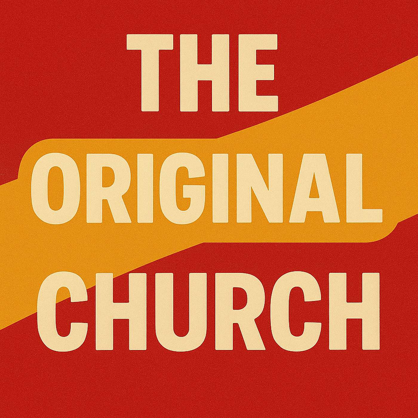 The Original Church! - Upbeat!