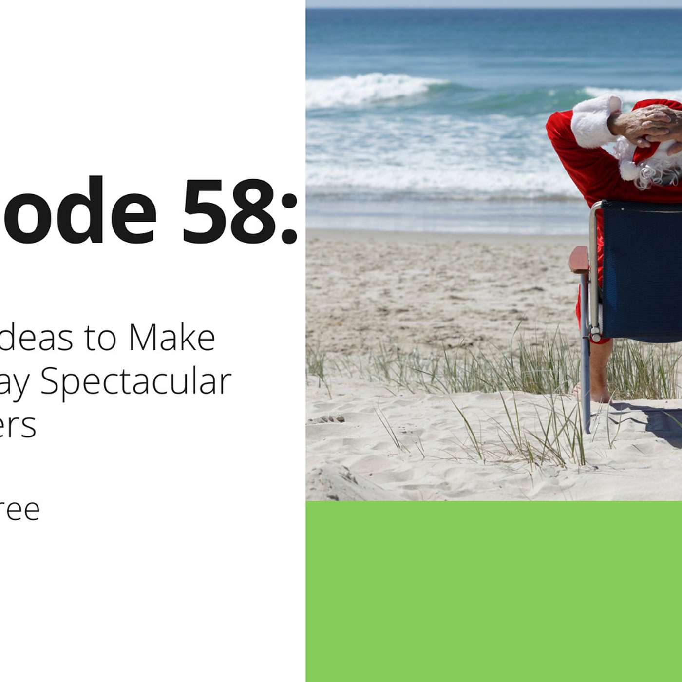 58: 5 Blissful Ideas to Make This Holiday Spectacular for Teachers