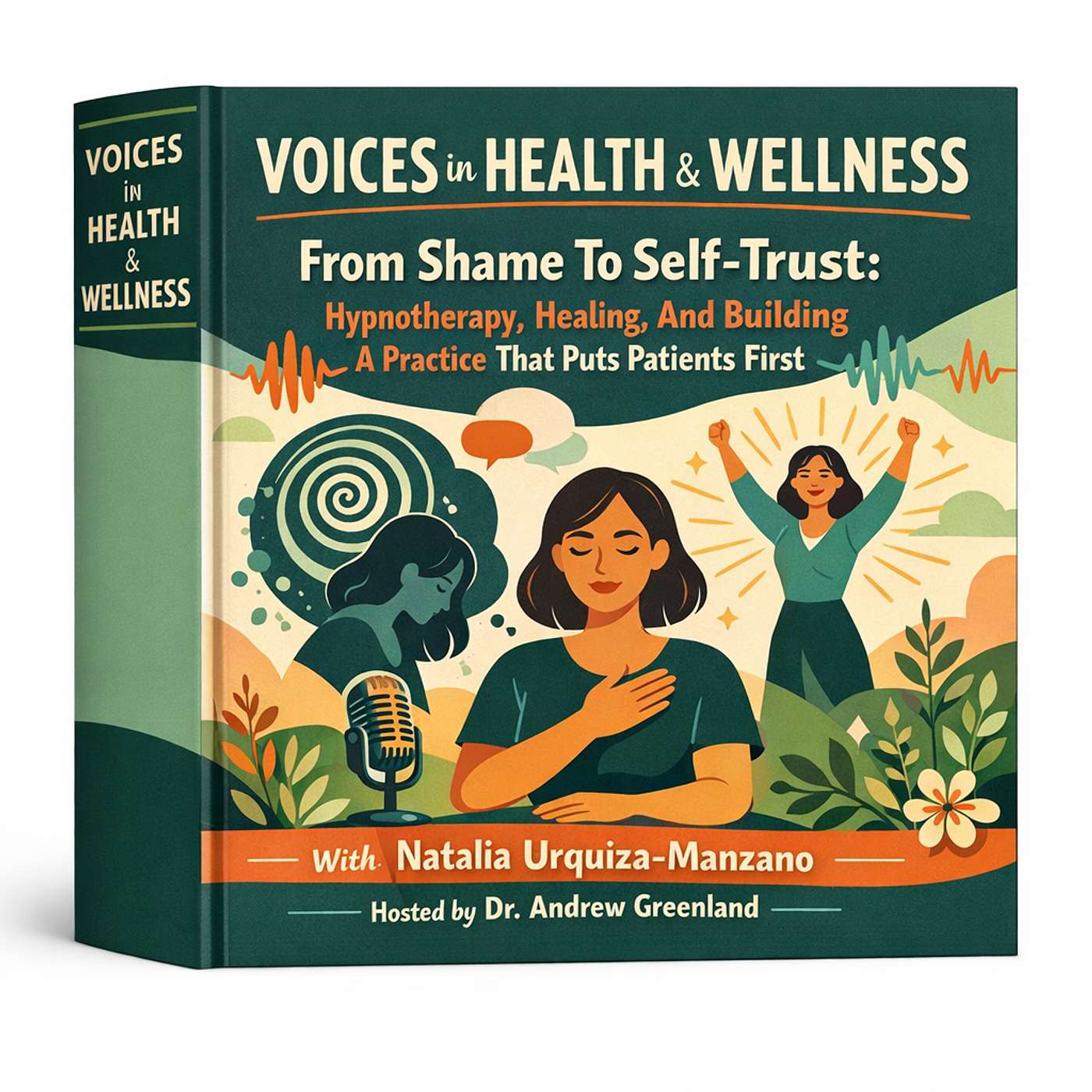 From Shame To Self-Trust: Hypnotherapy, Healing, And Building A Practice That Puts Patients First with Natalia Urquiza-Manzano episode artwork