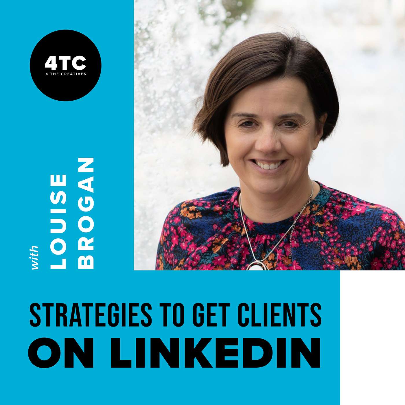 Ep 31: How to Use LinkedIn to Get Graphic Design Clients with Louise Brogan Ep 31: How to Use LinkedIn to Get Graphic Design Clients with Louise Brogan