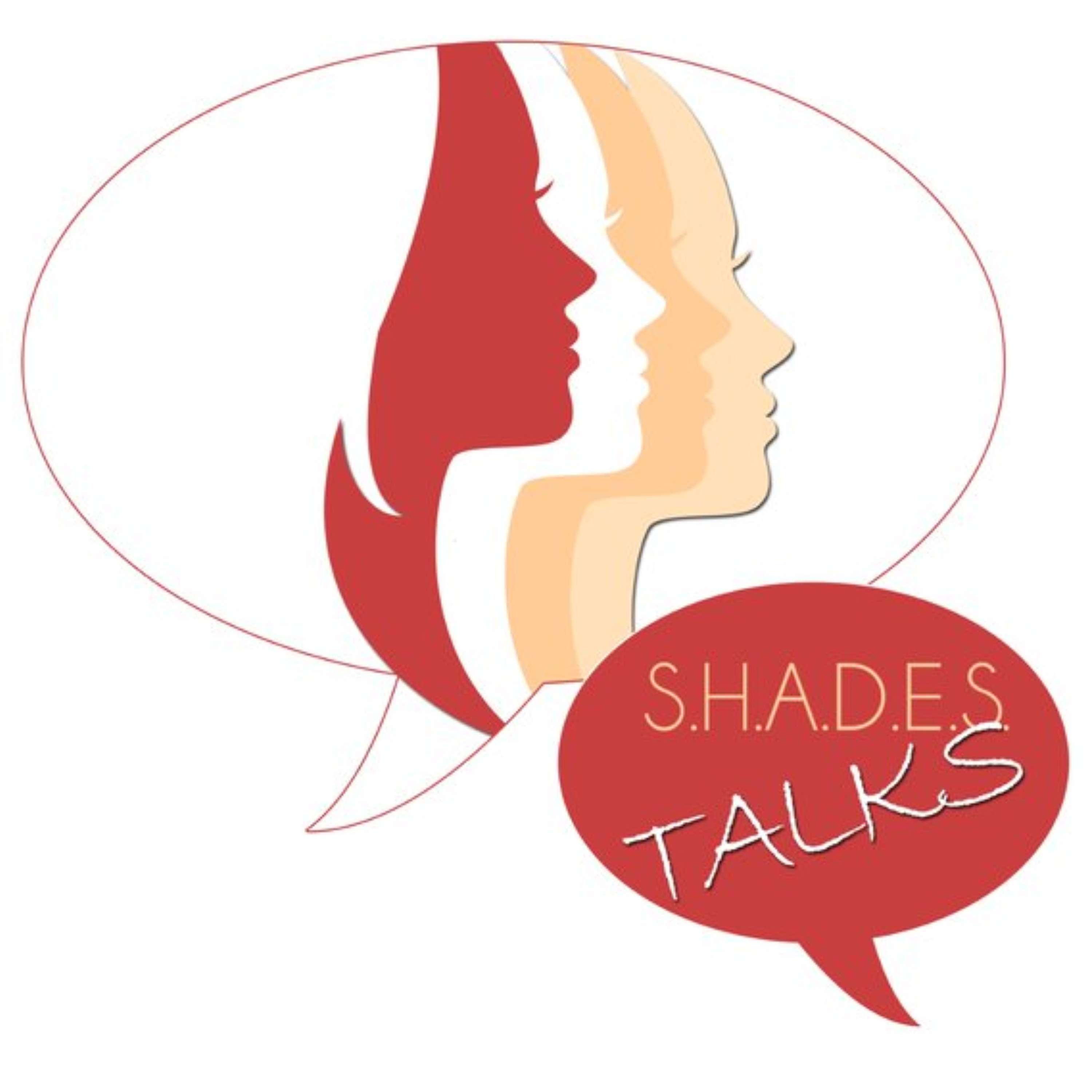 S.H.A.D.E.S. Talks