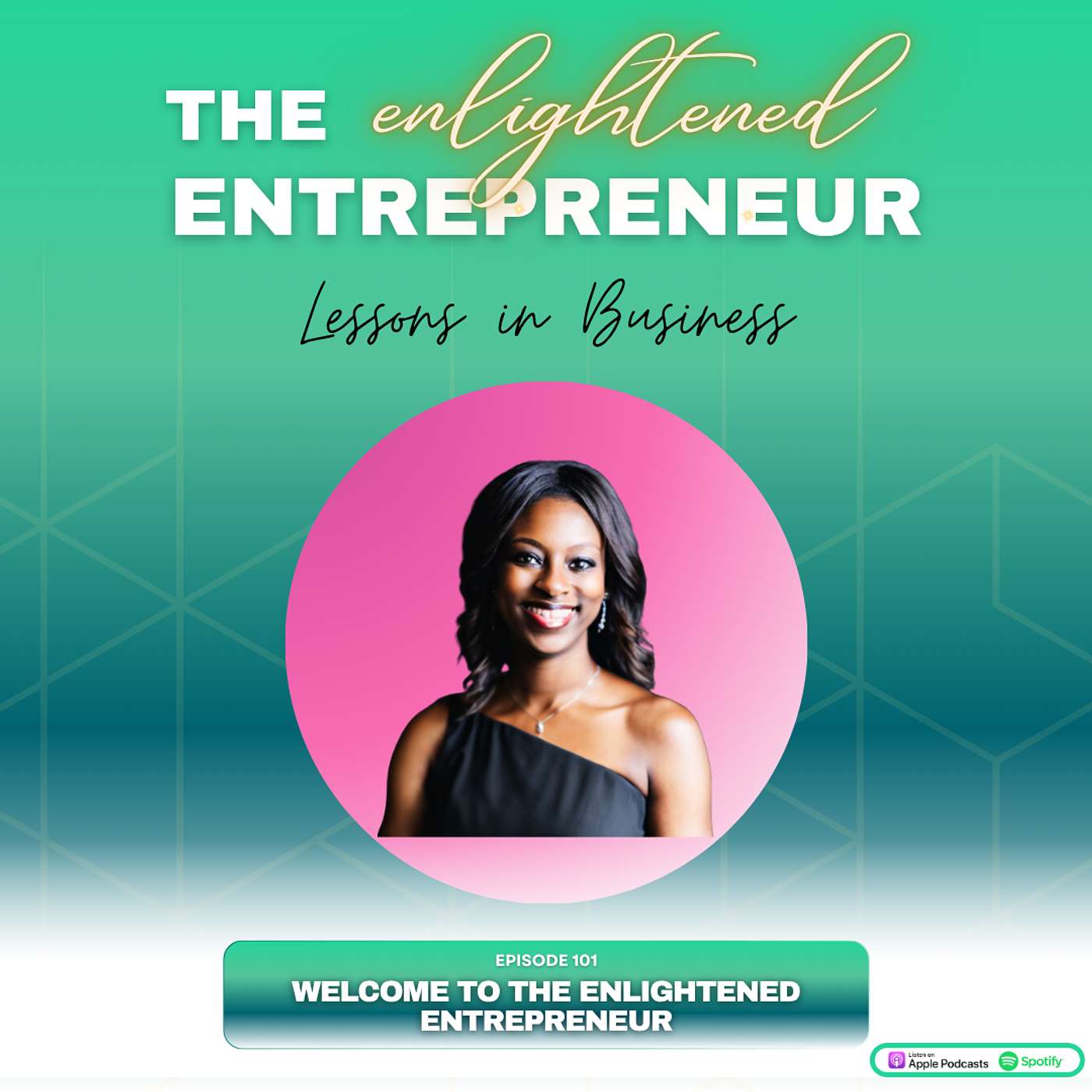 EP 101: Welcome to the Enlightened Entrepreneur