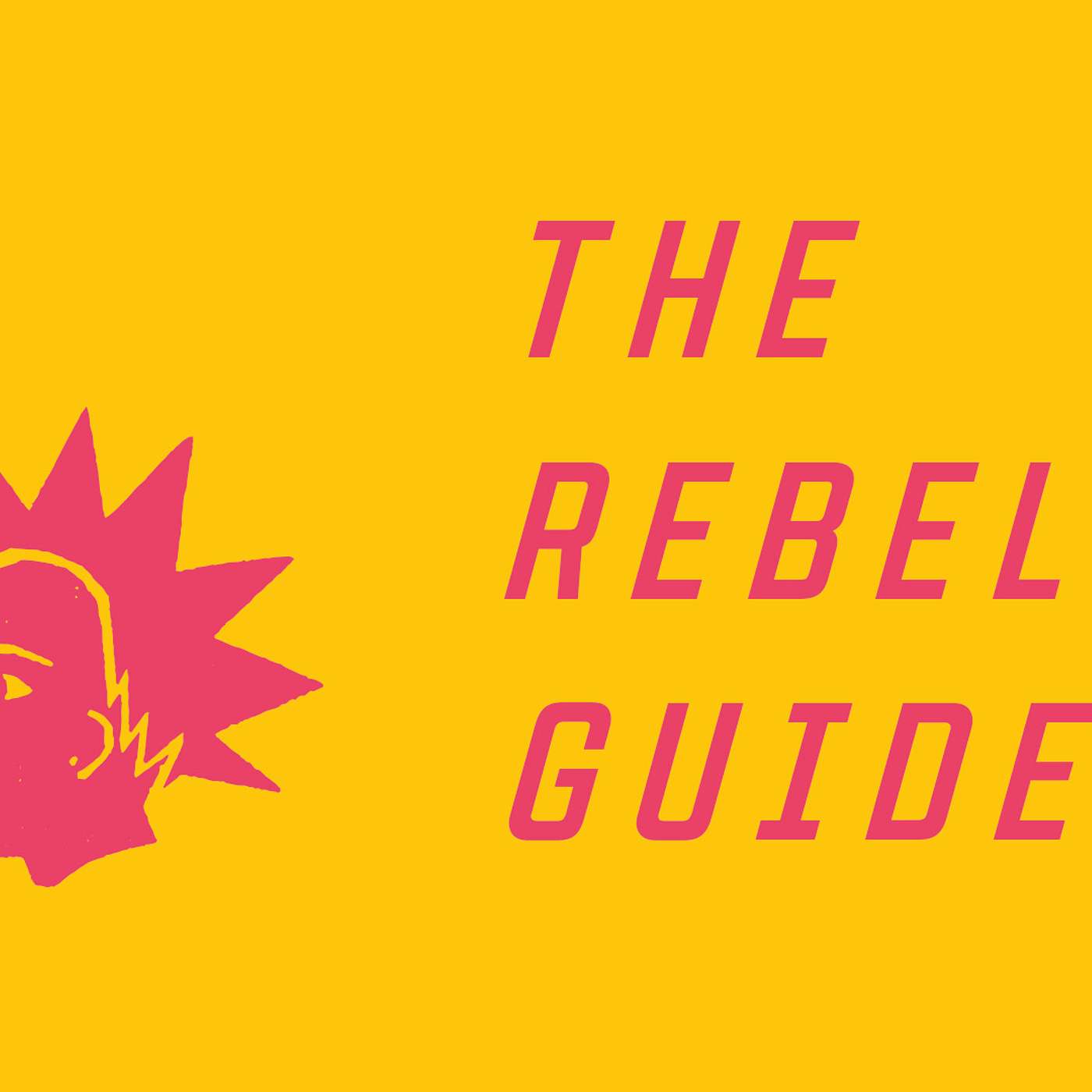 The Rebel Guide podcast artwork