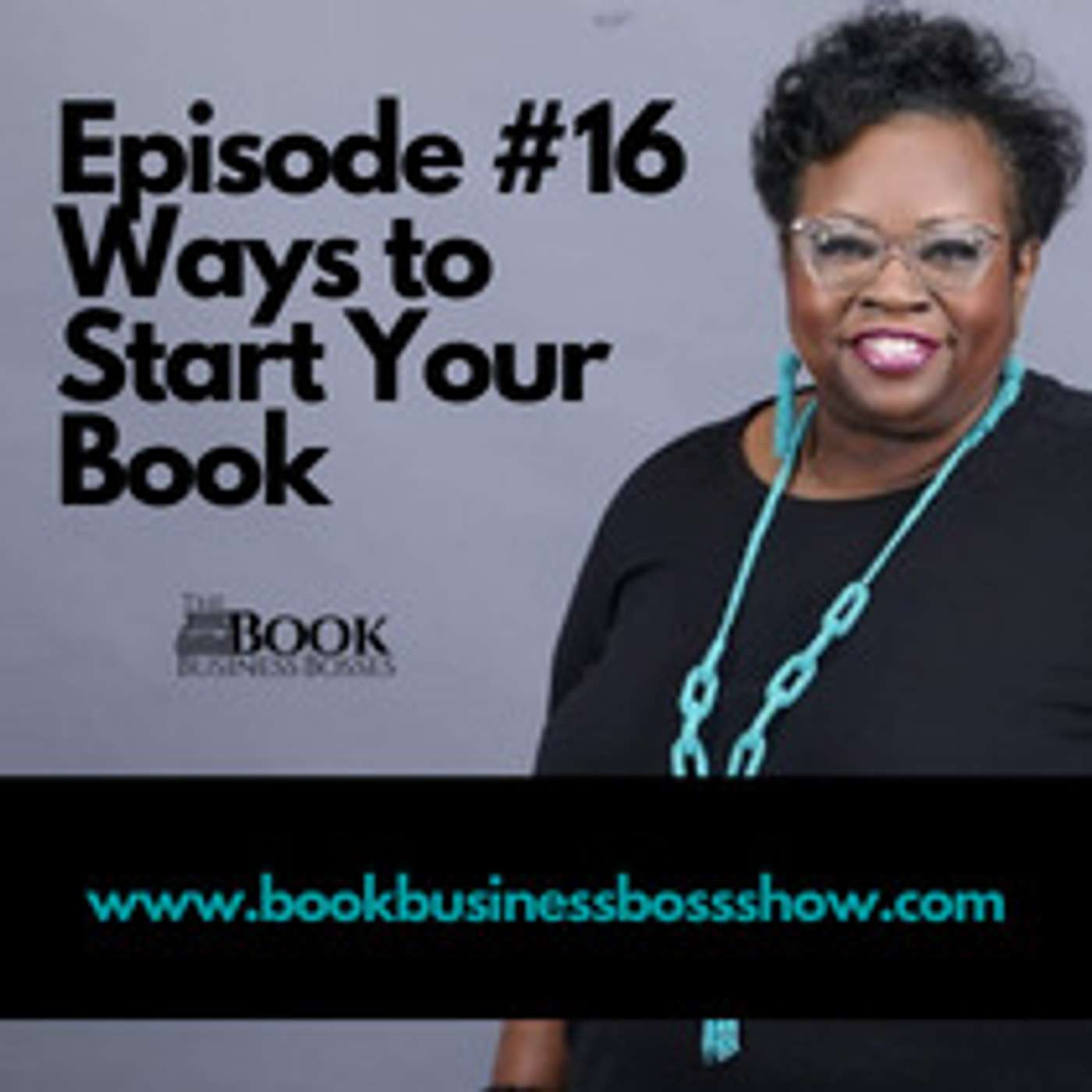 Book Business Boss Show Episode #16 - Ways to Start a Book episode artwork