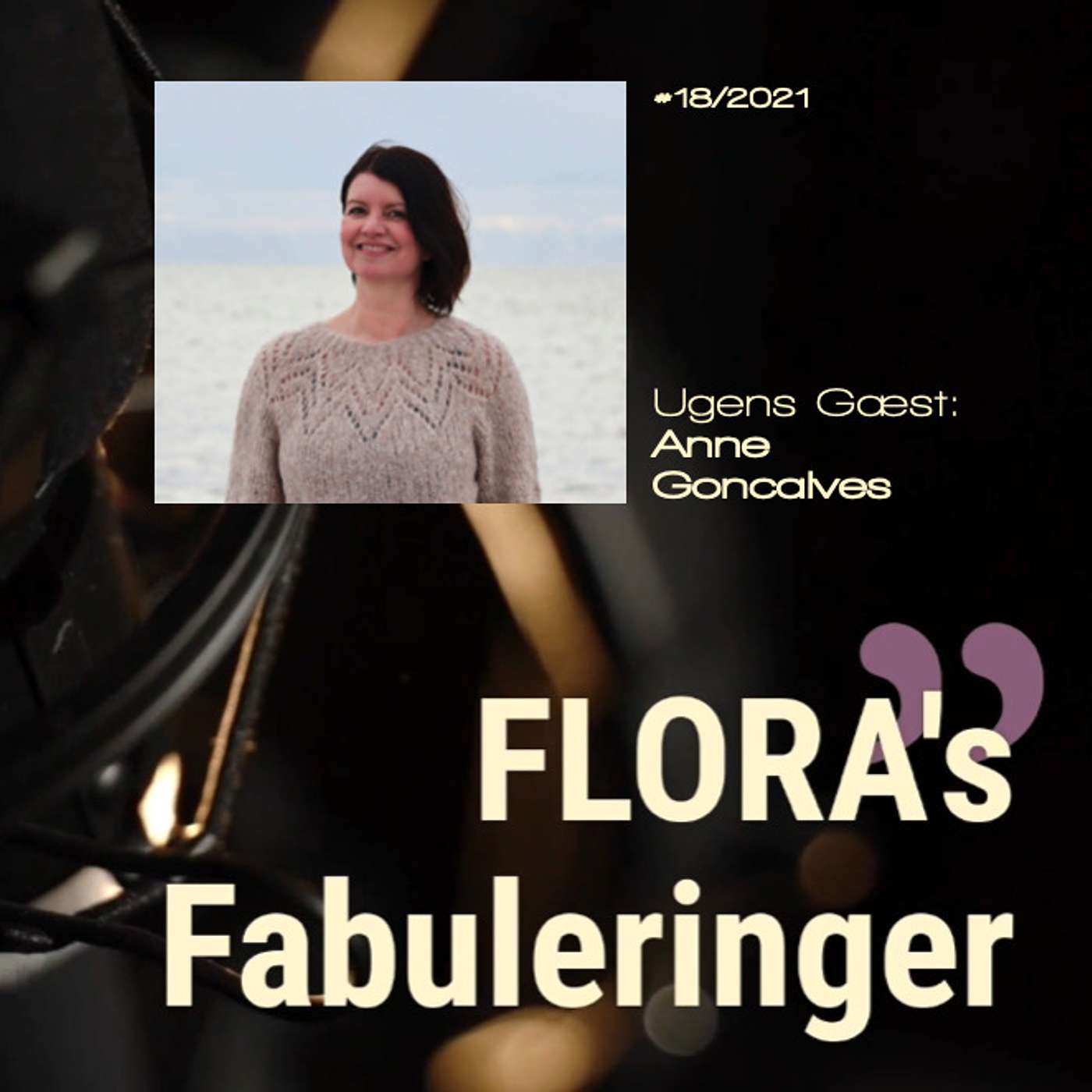 FLORA's Fabulering med Anne Goncalves - om mindfulness, livsbevidsthed og andet godt.