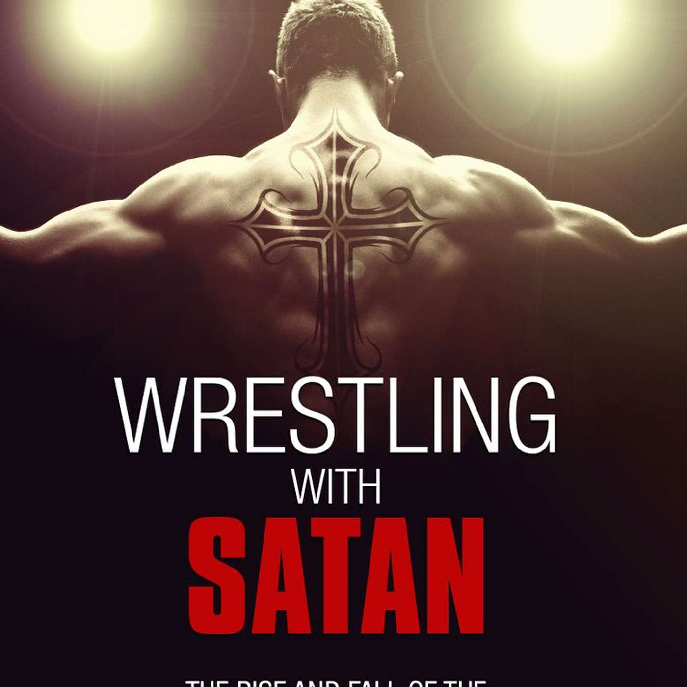 121 - Wrestling With Satan (2009) 121 - Wrestling With Satan (2009)