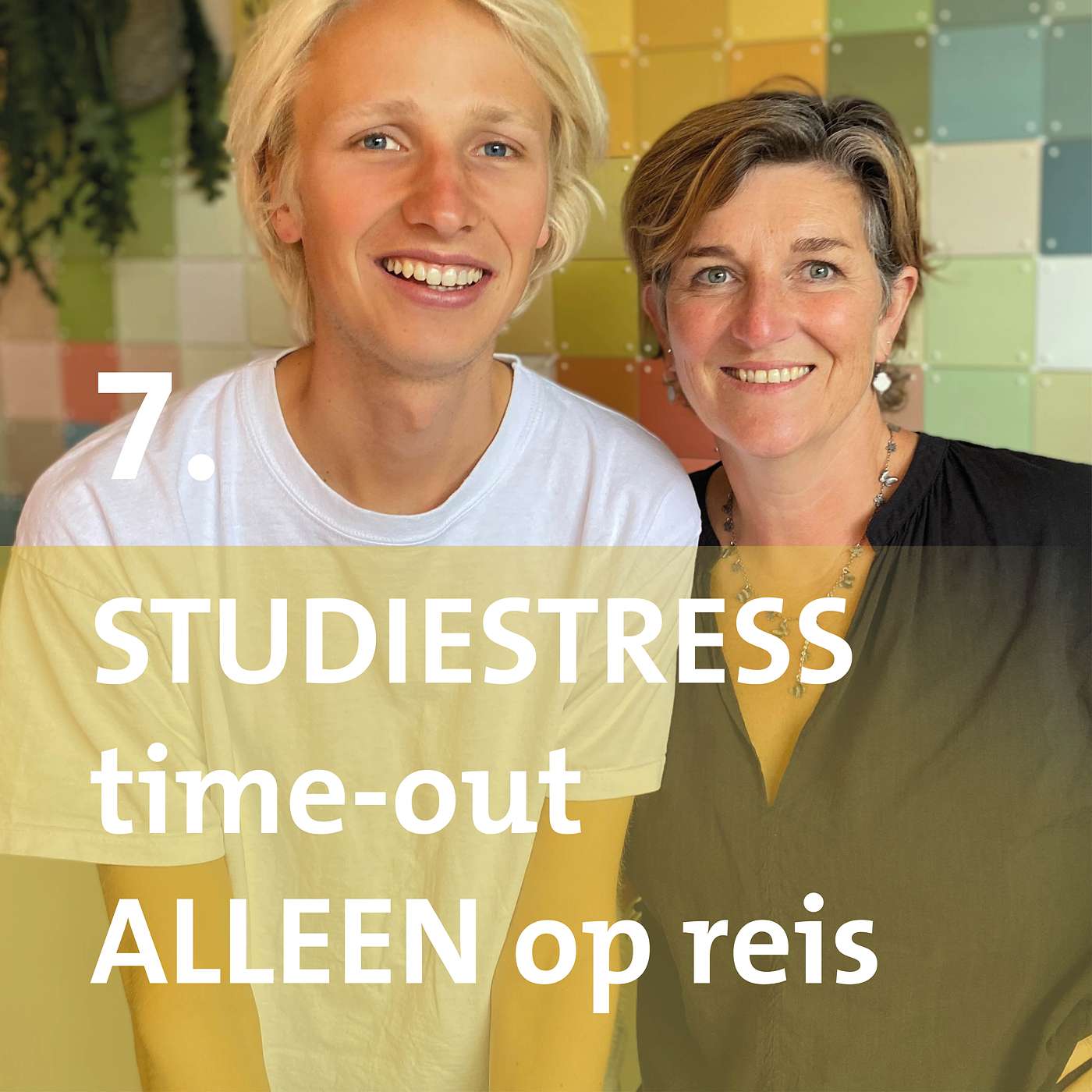 7. Studiestress. Time-out! Alleen op reis.