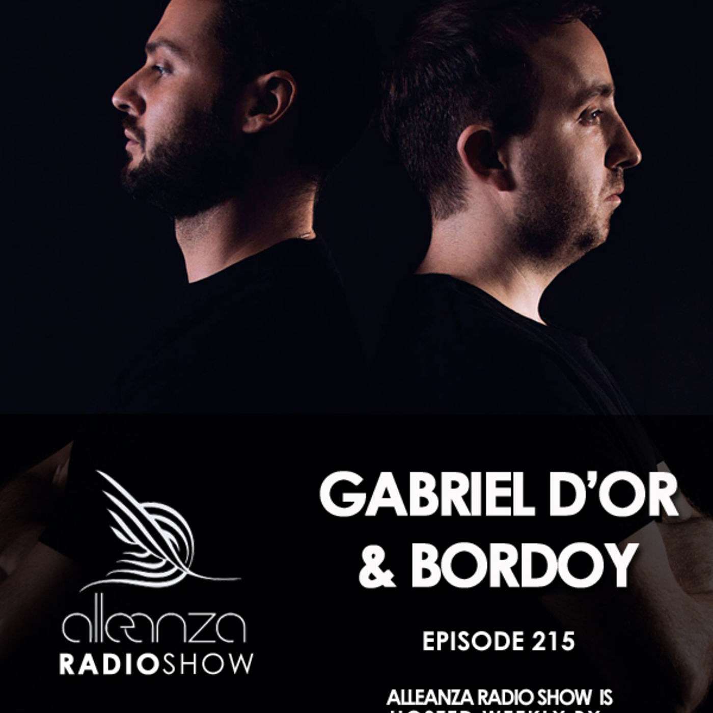Episode 215 - Gabriel D'Or & Bordoy