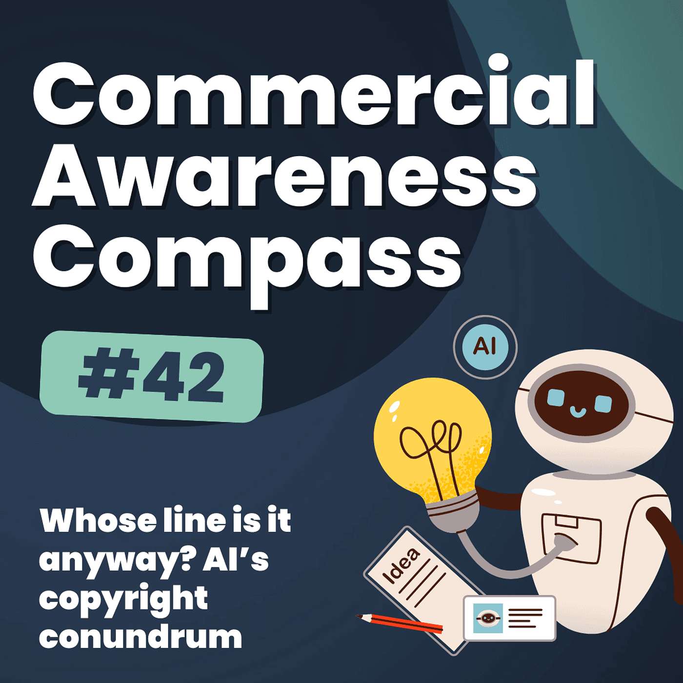 Whose line is it anyway? AI’s copyright conundrum | Commercial Awareness Compass #42