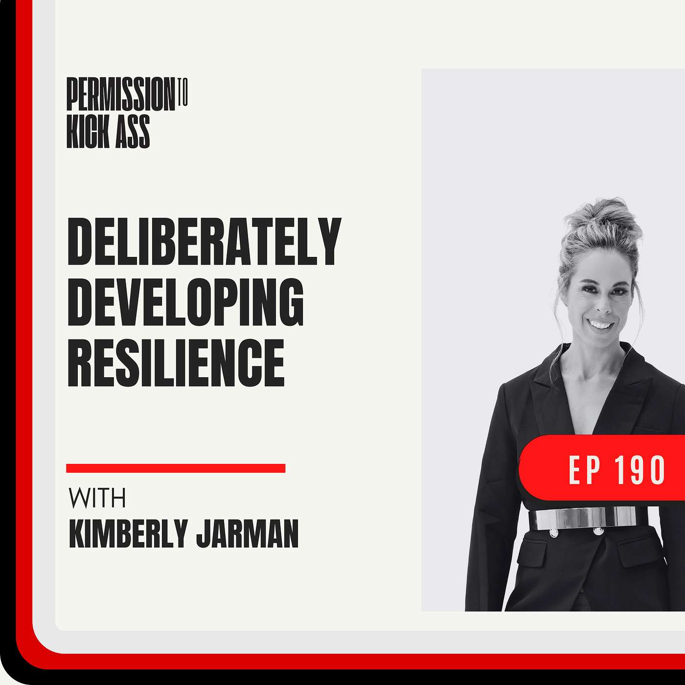 Deliberately developing resilience with Kimberly Jarman