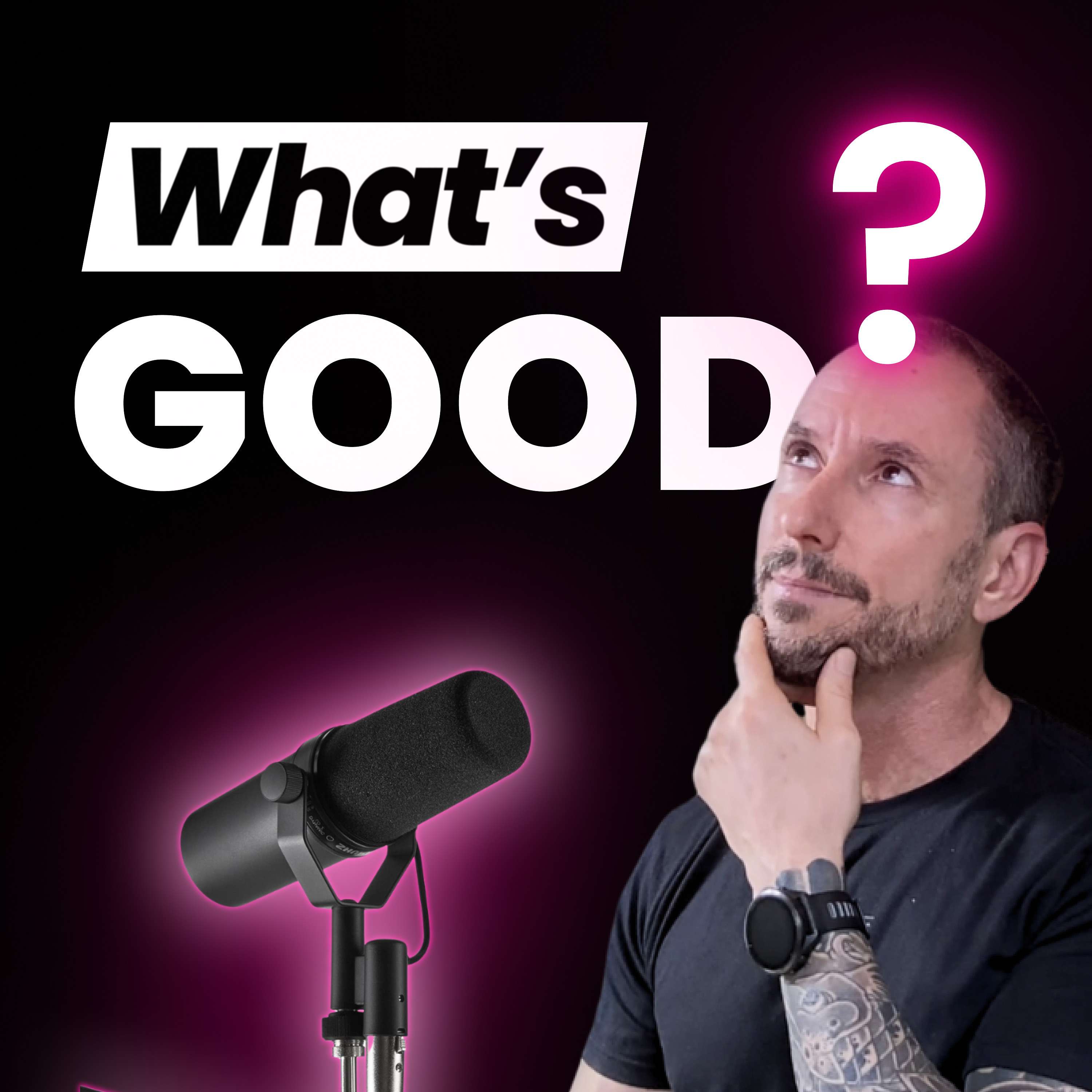 What's Good? podcast artwork