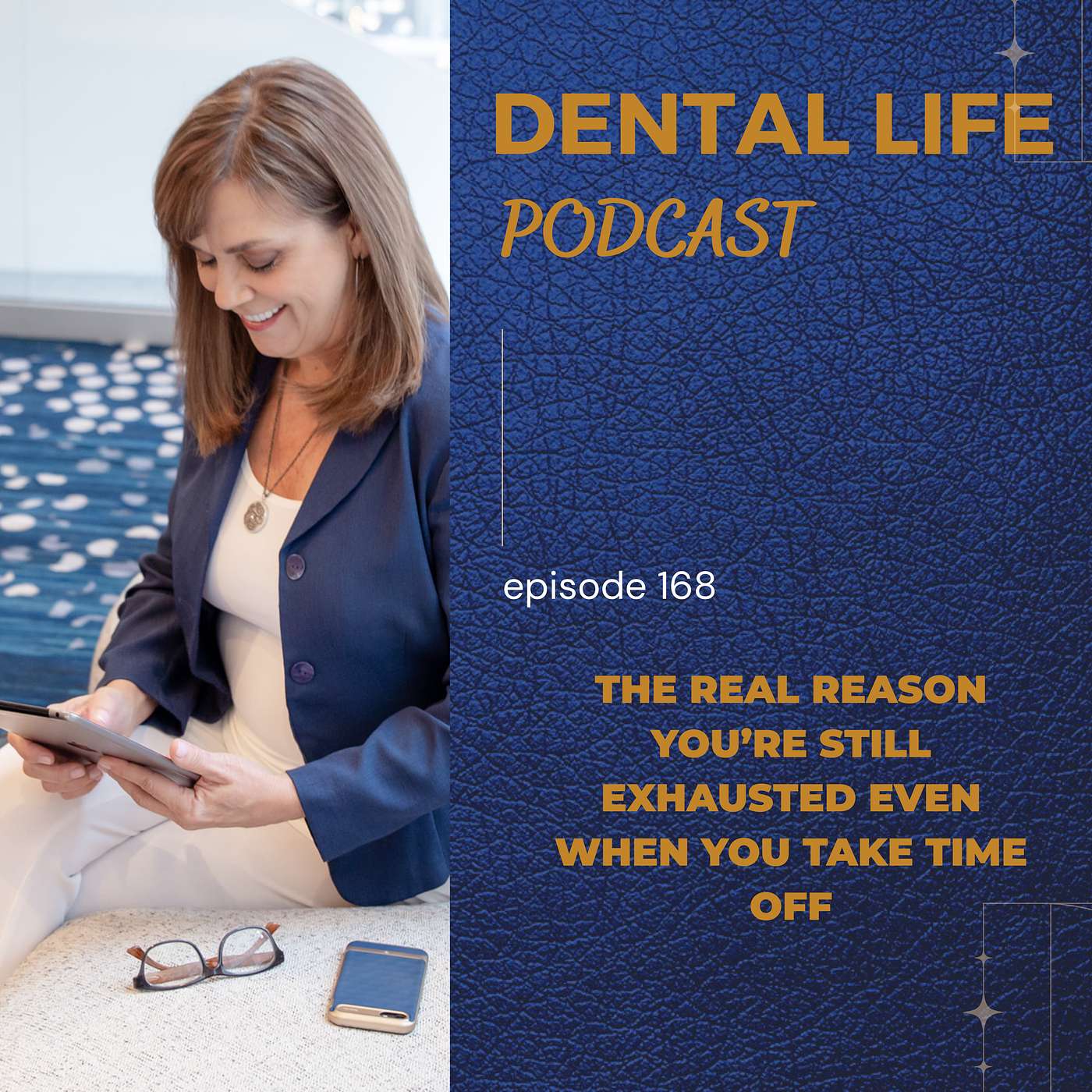 Episode 168. The Real Reason You're Still Exhausted Even After You Take Time Off episode artwork